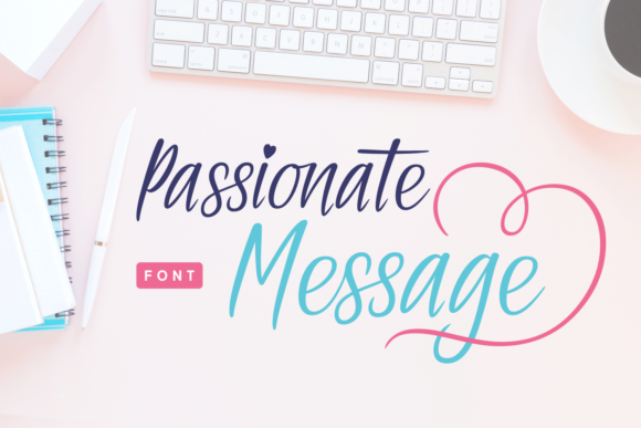 Passionate Message Font Review: Script for Branding